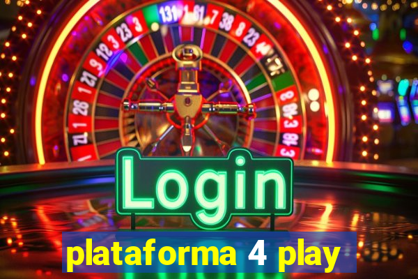 plataforma 4 play